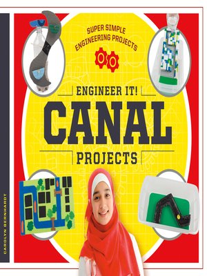 cover image of Engineer It! Canal Projects